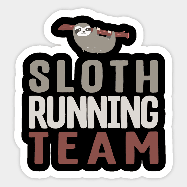 Cute Sloth Running Team Slothlike Runners Joke Sticker by theperfectpresents